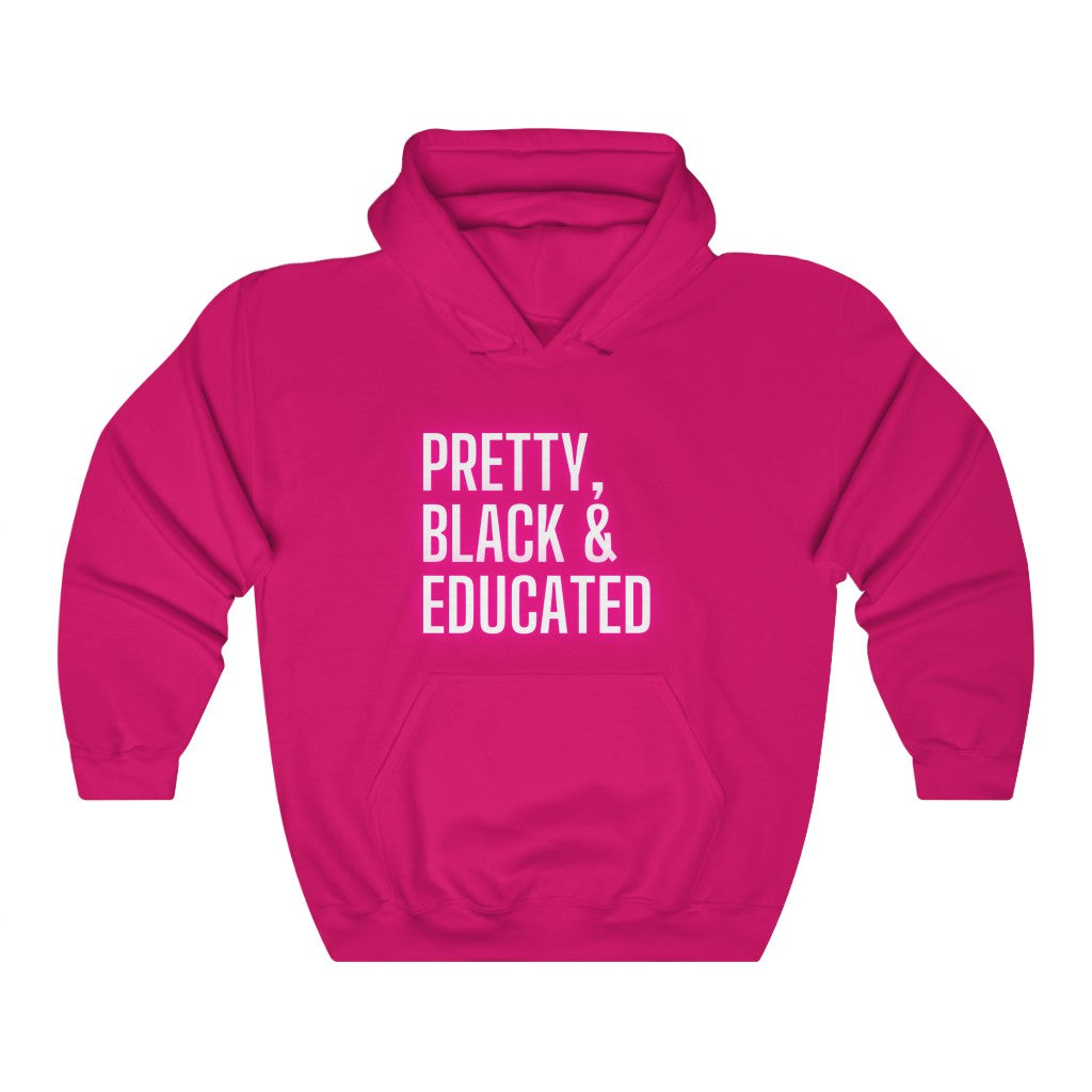 Pretty, Black Educated Hoodie | Black History Month, Black Lawyer, HBCU Grad, Black Girl Magic | African American Woman | Hooded Sweatshirt