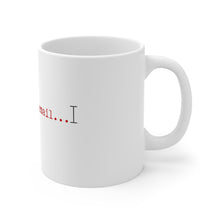 Load image into Gallery viewer, Per my last email, Lawyer Mug, Attorney Mug, Lawyer Gift, Corporate Gift
