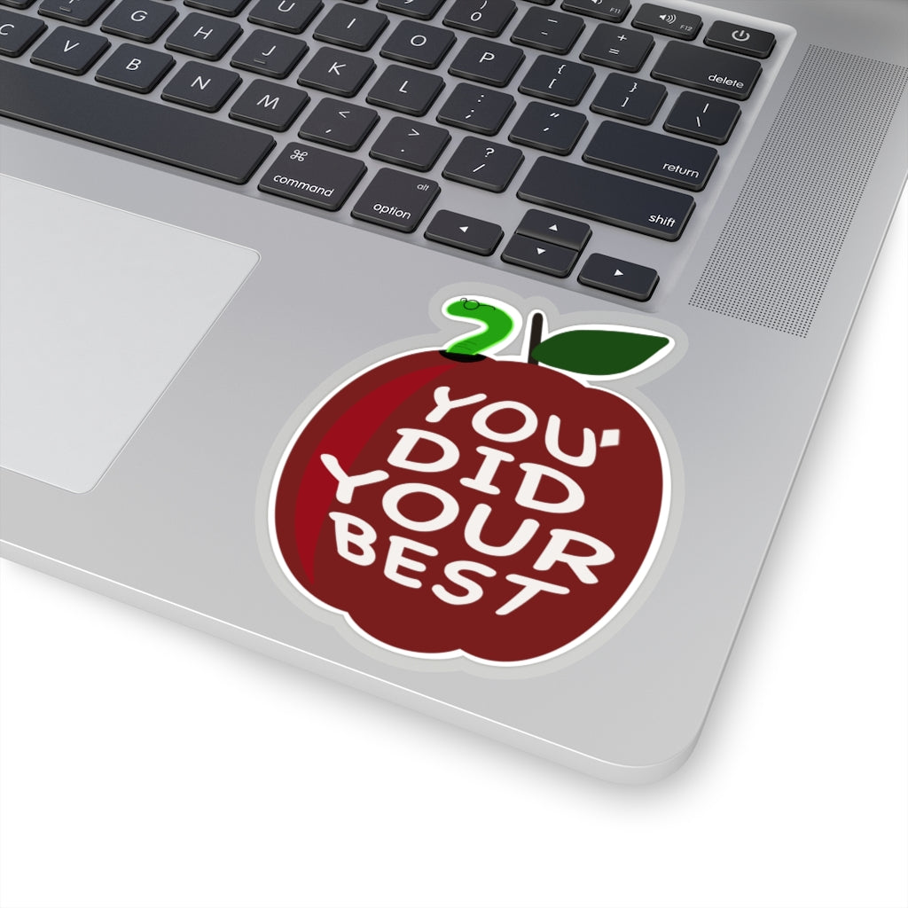 You Did your best  | a for effort | teacher Decal |Funny Sticker| Laptop Decal | Kiss-Cut Sticker | apple | educator gift