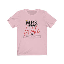 Load image into Gallery viewer, Mrs. Dope Woke and Equally Yoked Signature More Than a Mrs. Proverbs 31 Christian Wife Black Girl Magic T-shirt
