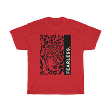Load image into Gallery viewer, Fearless T-shirt (All T-shirts Are Available in Several Colors)
