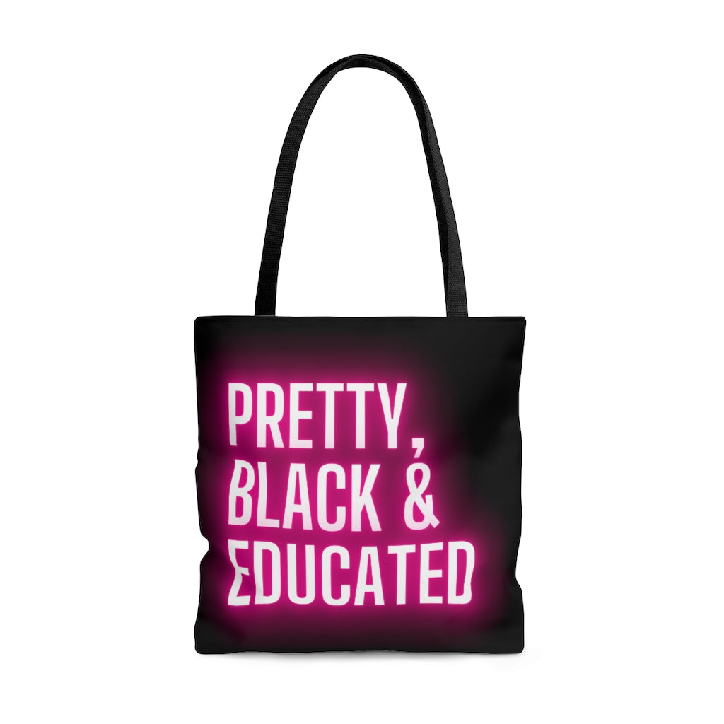 Pretty Black Educated| Black History Month | College Grad | Black Girl Magic |Tote Bag| Shopping Tote