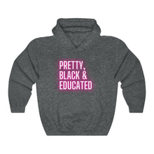 Load image into Gallery viewer, Pretty, Black Educated Hoodie | Black History Month, Black Lawyer, HBCU Grad, Black Girl Magic | African American Woman | Hooded Sweatshirt
