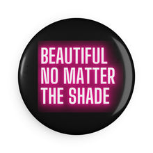 Load image into Gallery viewer, Black is Beautiful | Black History Month, Shades, Black Girl Magic | African American Woman Button Magnet
