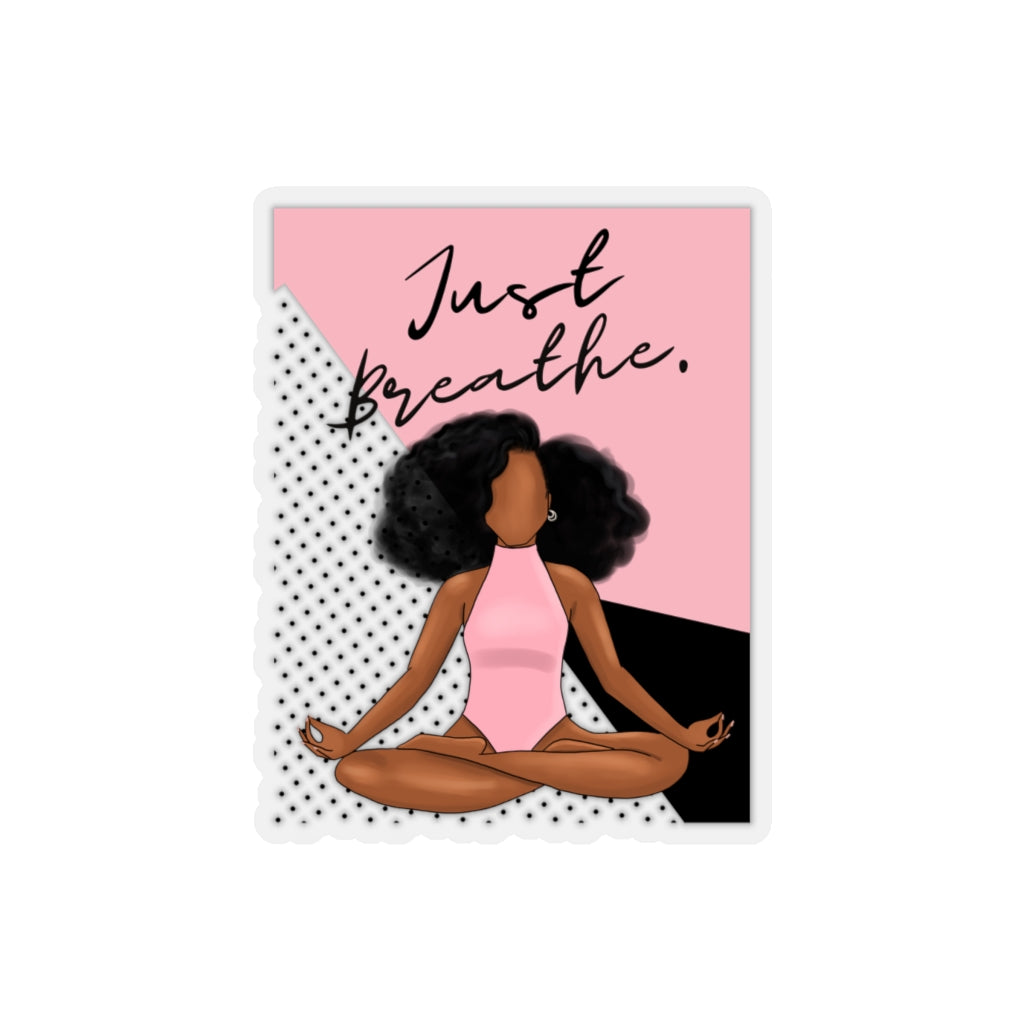 Just Breathe Black Yogi Yoga Melanin Black Girl Magic African American Kiss-Cut Stickers