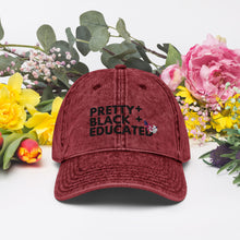 Load image into Gallery viewer, Pretty Black and Educated Melanin Black Girl Magic Vintage Cotton Twill Cap
